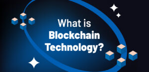 What is Blockchain Technology? Everything You Need to Know About Blockchain