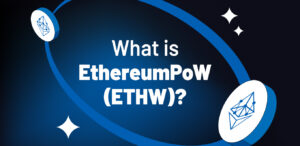 What is EthereumPoW (ETHW)? How Does It Work?